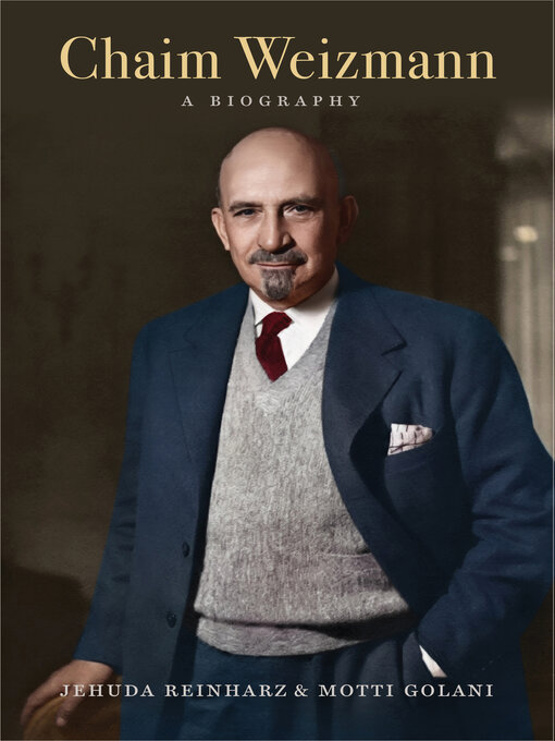 Title details for Chaim Weizmann by Jehuda Reinharz - Available